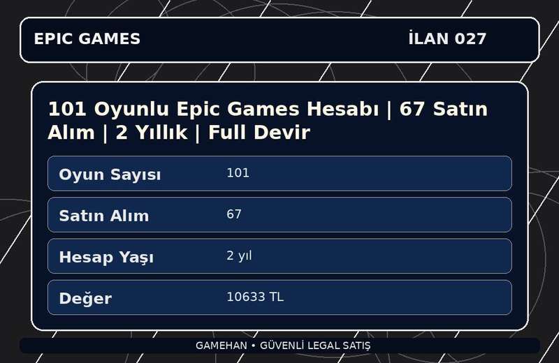 101 Oyunlu Epic Games Hesabı | 67 Satın Alım | 2 Yıllık | Full Devir