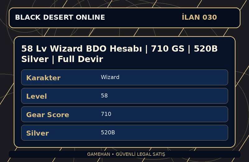 58 Lv Wizard BDO Hesabı | 710 GS | 520B Silver | Full Devir