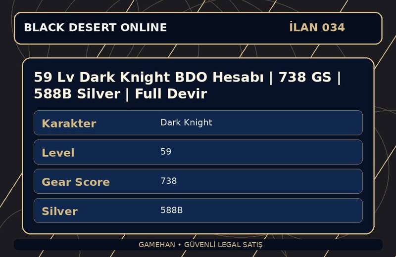 59 Lv Dark Knight BDO Hesabı | 738 GS | 588B Silver | Full Devir