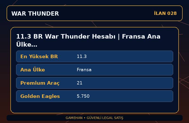 11.3 BR War Thunder Hesabı | Fransa Ana Ülke | 21 Premium Araç | ASIA