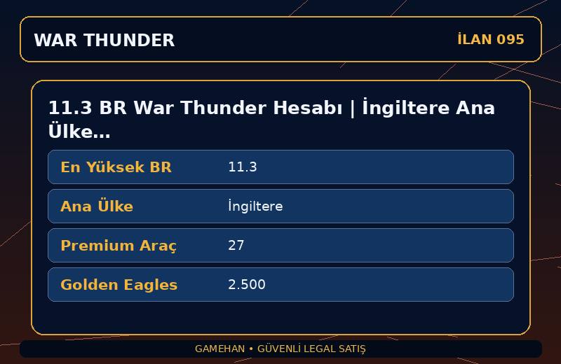 11.3 BR War Thunder Hesabı | İngiltere Ana Ülke | 27 Premium Araç | EU