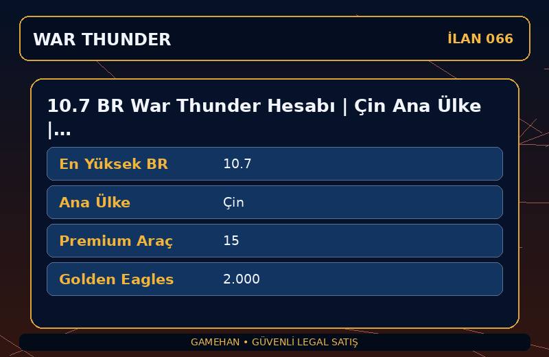 10.7 BR War Thunder Hesabı | Çin Ana Ülke | 15 Premium Araç | CIS
