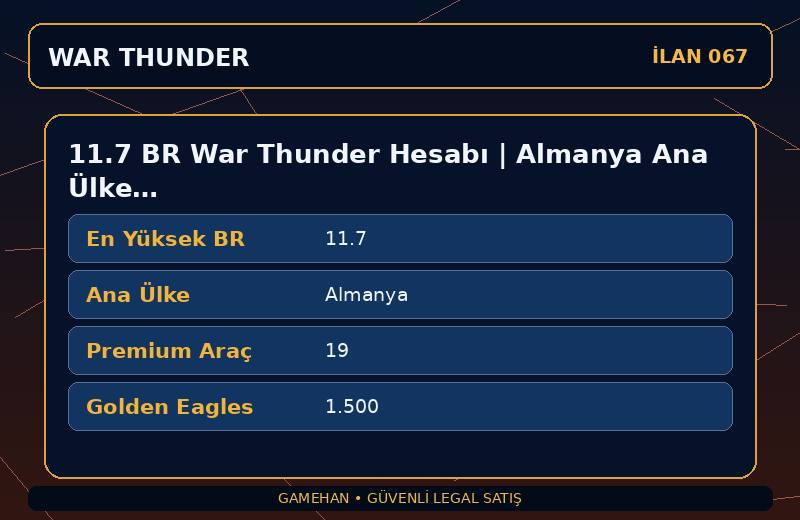 11.7 BR War Thunder Hesabı | Almanya Ana Ülke | 19 Premium Araç | CIS