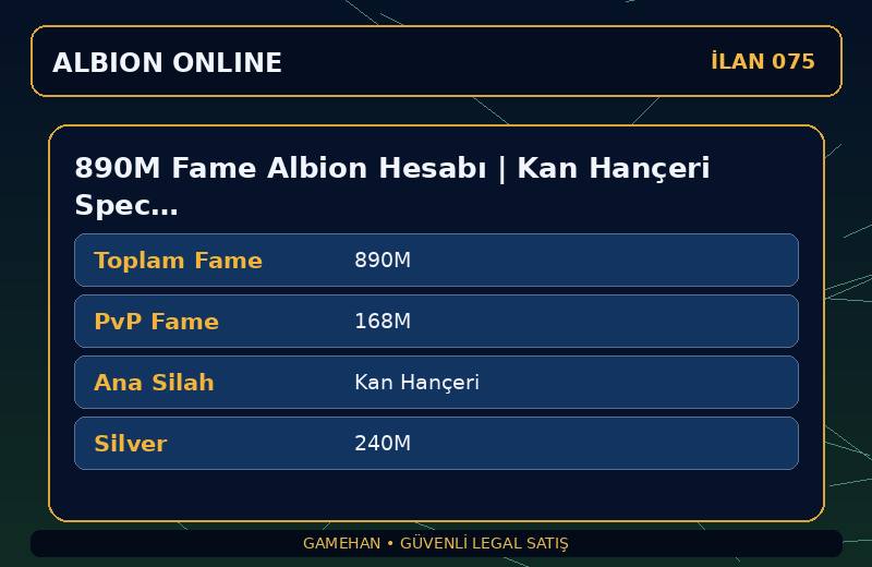 890M Fame Albion Hesabı | Kan Hançeri Spec | T8 Toplayıcılık | Americas