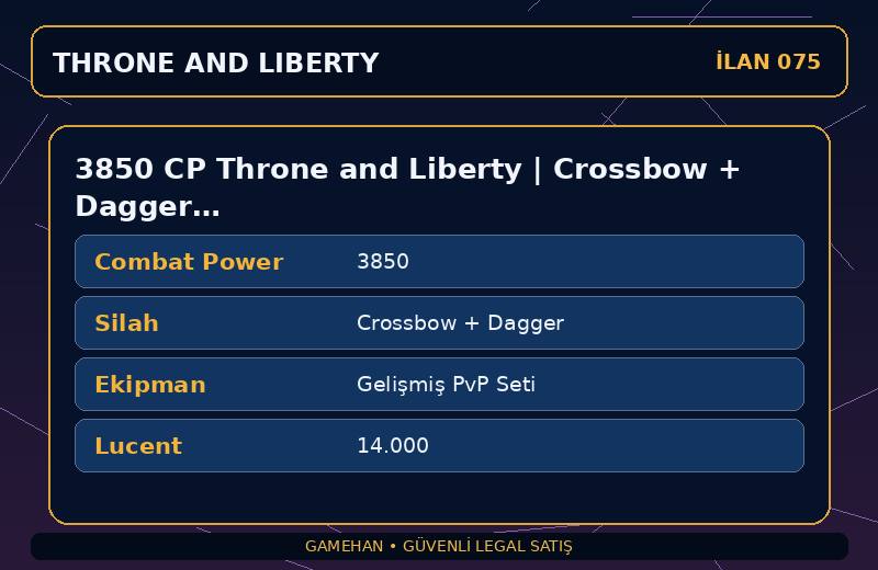 3850 CP Throne and Liberty | Crossbow + Dagger | Gelişmiş PvP Seti | NA West