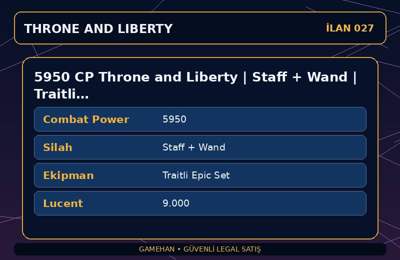 5950 CP Throne and Liberty | Staff + Wand | Traitli Epic Set | NA West