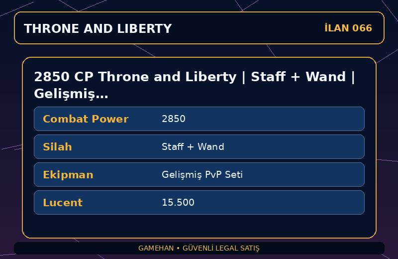 2850 CP Throne and Liberty | Staff + Wand | Gelişmiş PvP Seti | NA West