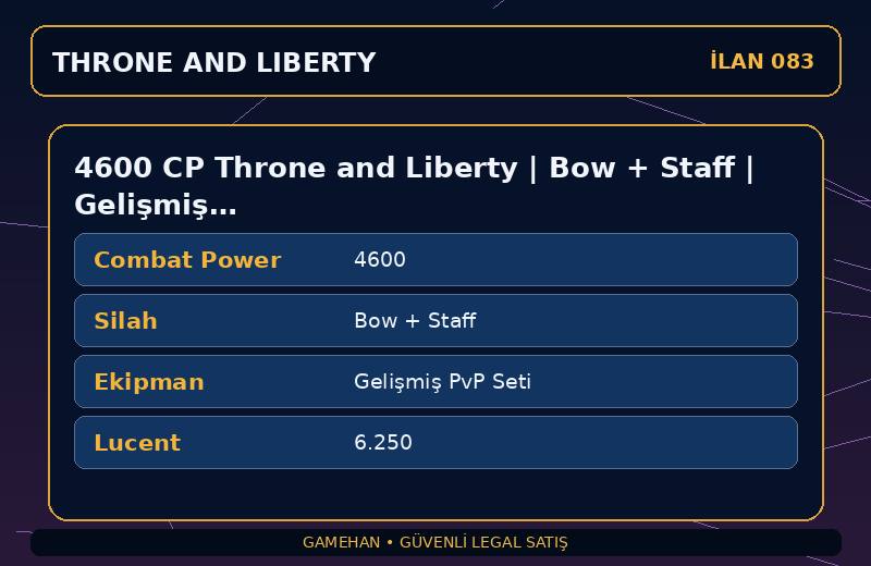 4600 CP Throne and Liberty | Bow + Staff | Gelişmiş PvP Seti | Asia