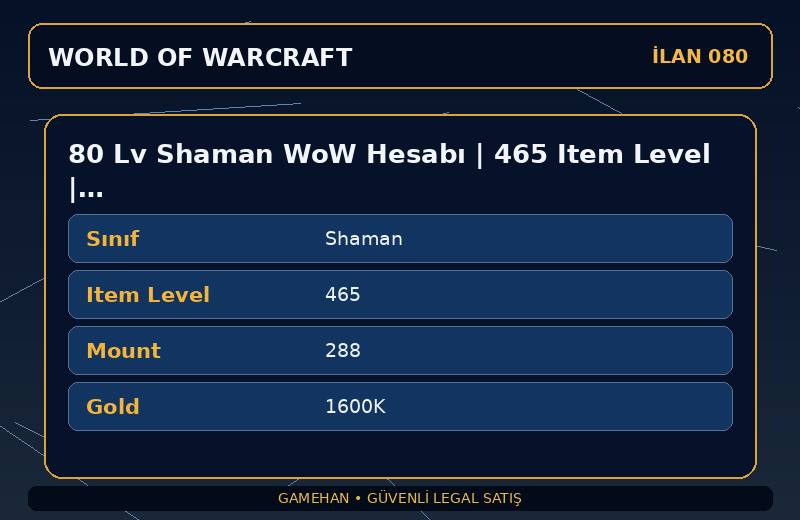 80 Lv Shaman WoW Hesabı | 465 Item Level | 288 Mount | Tarren Mill