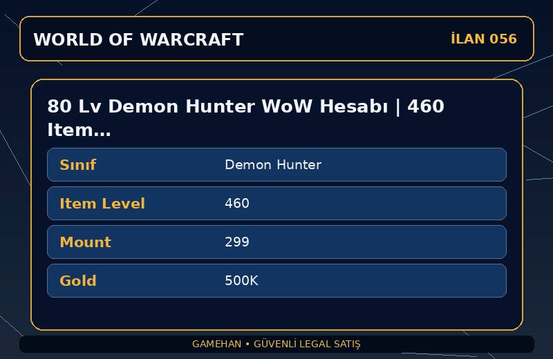 80 Lv Demon Hunter WoW Hesabı | 460 Item Level | 299 Mount | Silvermoon