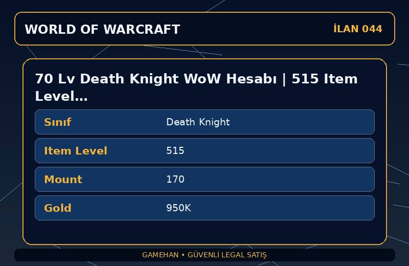 70 Lv Death Knight WoW Hesabı | 515 Item Level | 170 Mount | Draenor