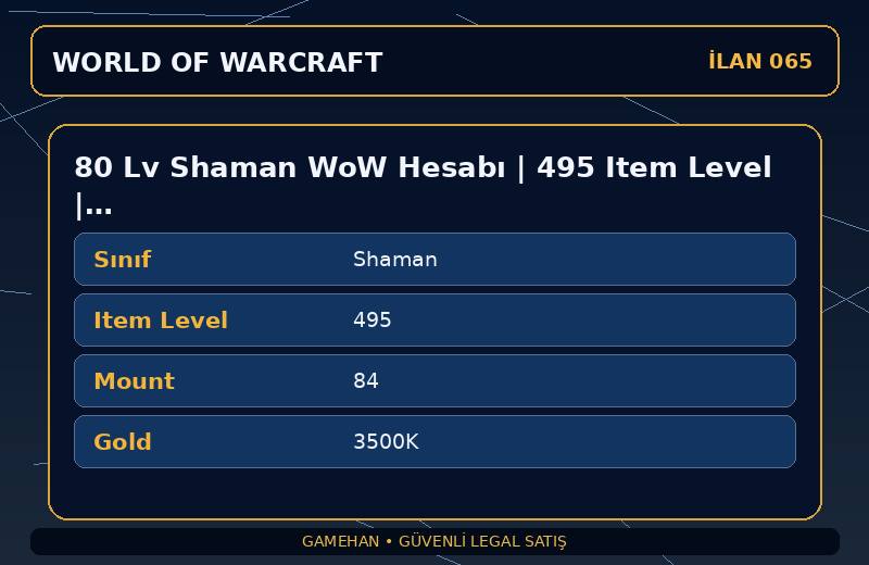 80 Lv Shaman WoW Hesabı | 495 Item Level | 84 Mount | Kazzak