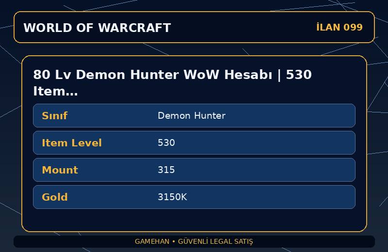 80 Lv Demon Hunter WoW Hesabı | 530 Item Level | 315 Mount | Draenor