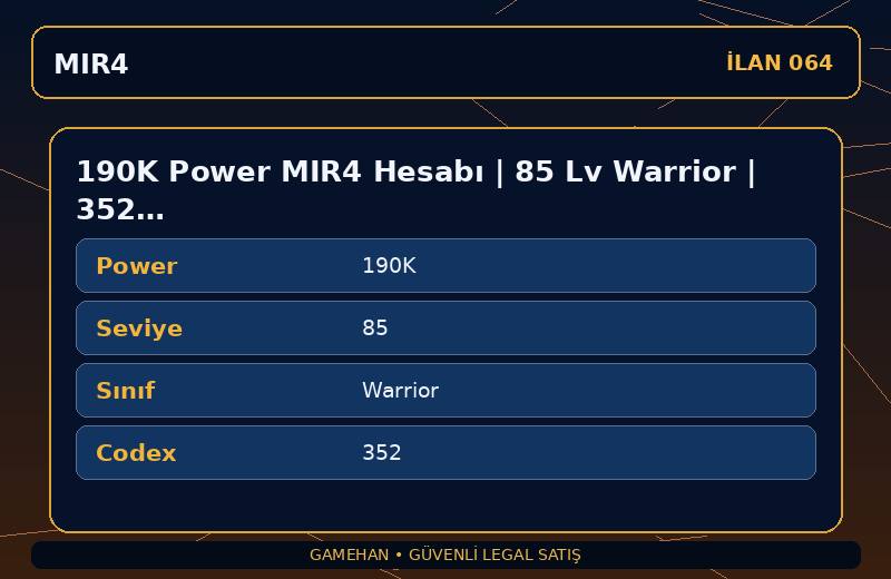 190K Power MIR4 Hesabı | 85 Lv Warrior | 352 Codex | NA 1