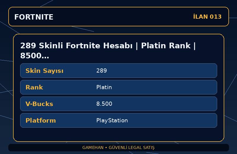 289 Skinli Fortnite Hesabı | Platin Rank | 8500 V-Bucks | Eski Sezon Skinleri