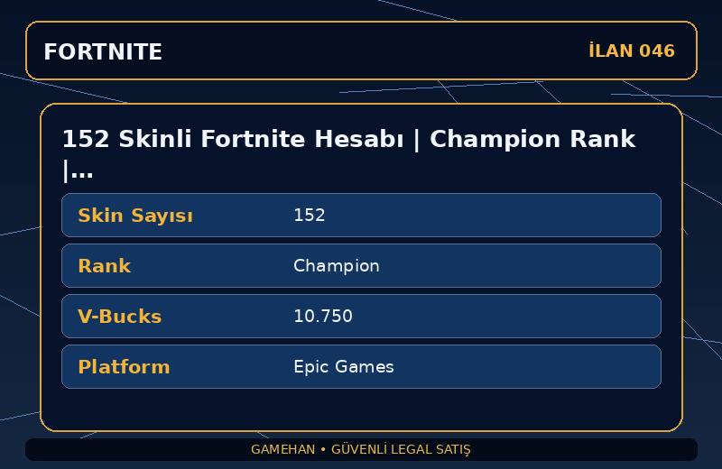 152 Skinli Fortnite Hesabı | Champion Rank | 10750 V-Bucks | Karışık Koleksiyon