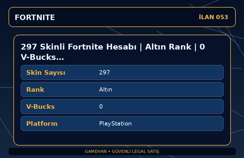 297 Skinli Fortnite Hesabı | Altın Rank | 0 V-Bucks | Eski Sezon Skinleri