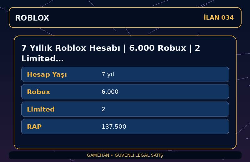 7 Yıllık Roblox Hesabı | 6.000 Robux | 2 Limited | 137.500 RAP