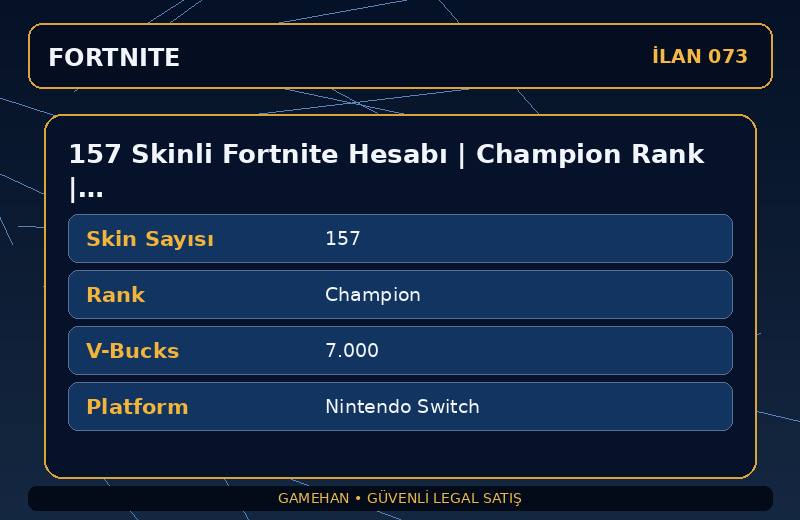 157 Skinli Fortnite Hesabı | Champion Rank | 7000 V-Bucks | Eski Sezon Skinleri