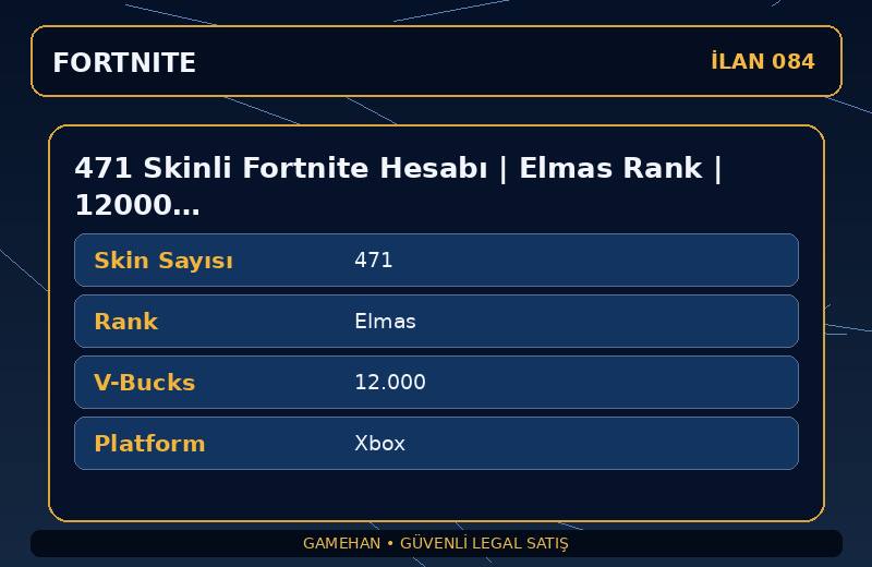 471 Skinli Fortnite Hesabı | Elmas Rank | 12000 V-Bucks | Karışık Koleksiyon