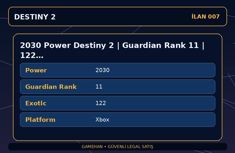 2030 Power Destiny 2 | Guardian Rank 11 | 122 Exotic | Xbox