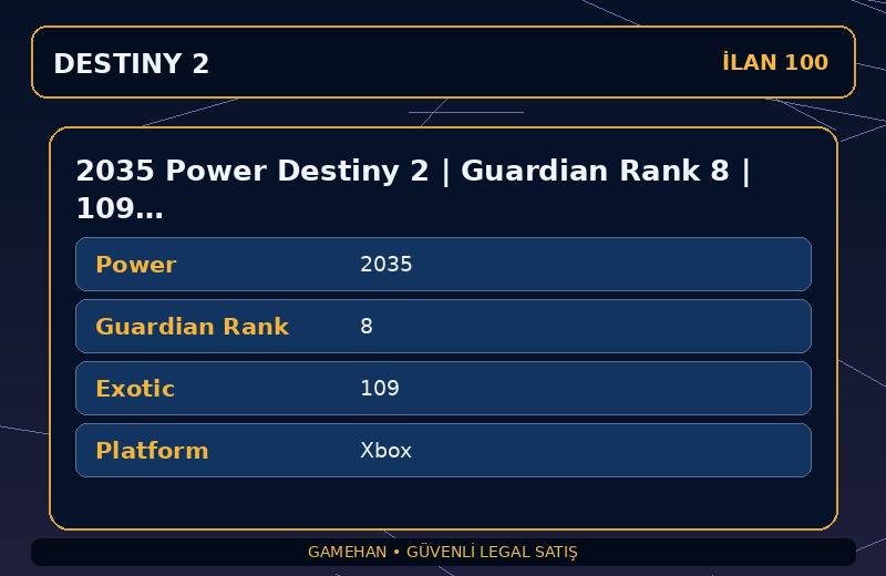 2035 Power Destiny 2 | Guardian Rank 8 | 109 Exotic | Xbox