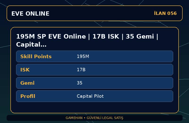 195M SP EVE Online | 17B ISK | 35 Gemi | Capital Pilot