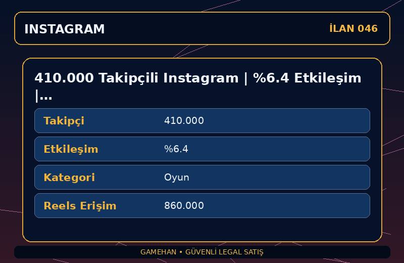 410.000 Takipçili Instagram | %6.4 Etkileşim | Oyun | 6 Yıllık