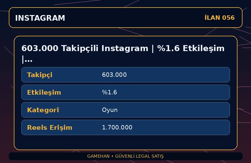 603.000 Takipçili Instagram | %1.6 Etkileşim | Oyun | 3 Yıllık