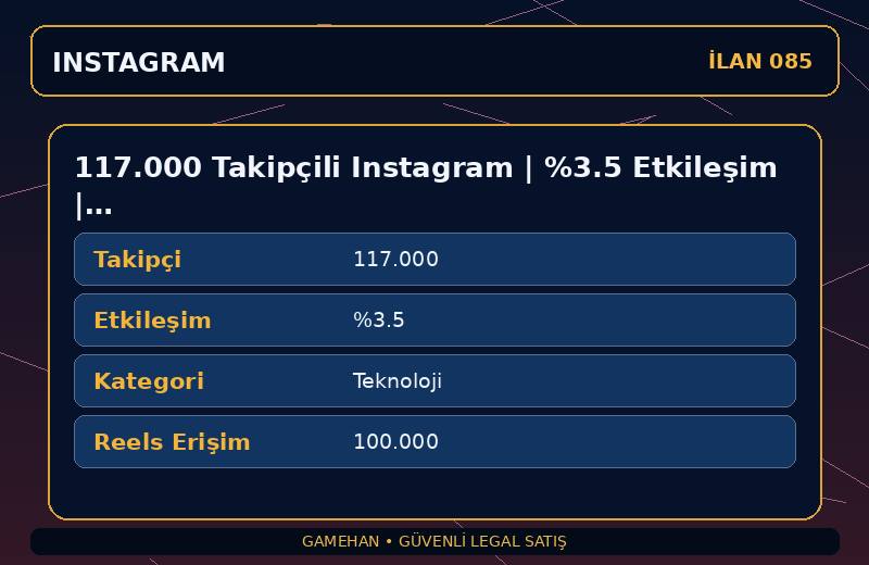 117.000 Takipçili Instagram | %3.5 Etkileşim | Teknoloji | 7 Yıllık