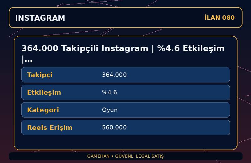 364.000 Takipçili Instagram | %4.6 Etkileşim | Oyun | 10 Yıllık