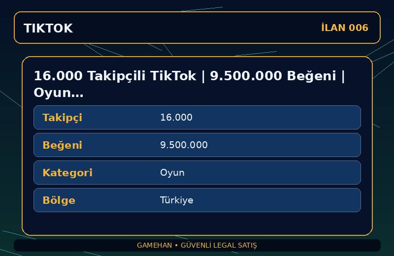 16.000 Takipçili TikTok | 9.500.000 Beğeni | Oyun | Türkiye