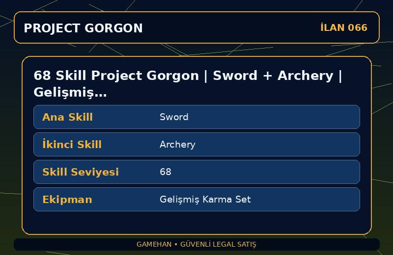 68 Skill Project Gorgon | Sword + Archery | Gelişmiş Karma Set | Alchemy